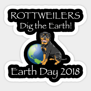 Rottweiler Earth Day Awareness 2018 T-Shirt Sticker